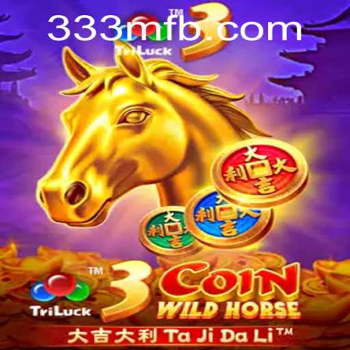 Exploring the Excitement of 3CoinWildHorse and 333M.COM