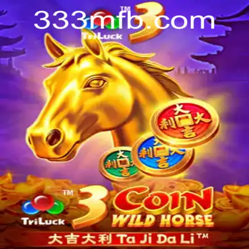 Exploring the Excitement of 3CoinWildHorse and 333M.COM