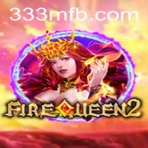 The Thrilling Realm of FireQueen2: A Dive into the Game and Its Exciting Features