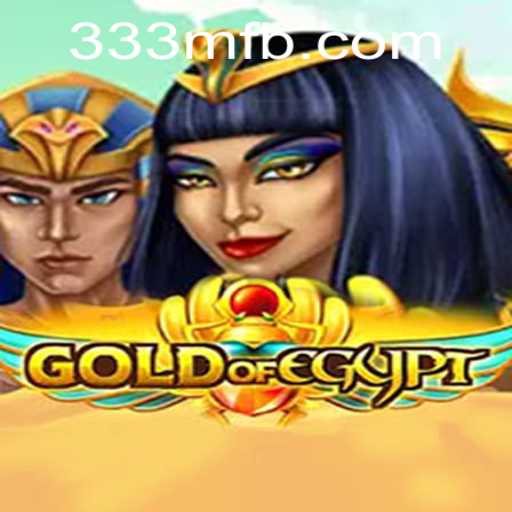 Discover the Thrilling Adventure of GoldOfEgypt on 333M.COM