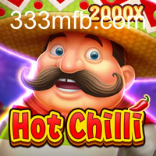 HotChilli: A Spicy New Game Experience with 333M.COM
