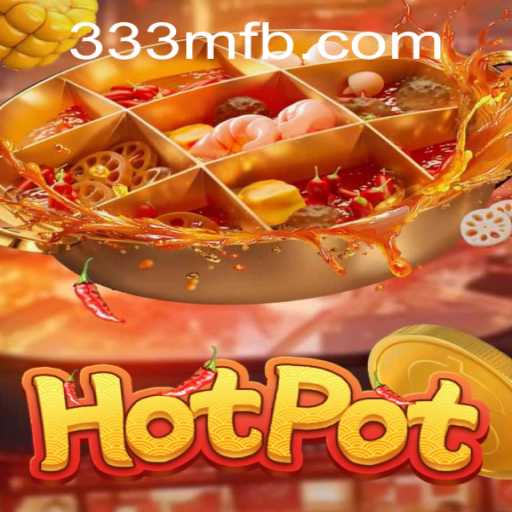 Exploring the World of Hotpot: A Unique Gaming Experience