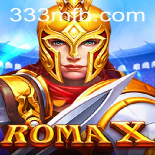 Discover RomaX: A New Era of Gaming with 333M.COM